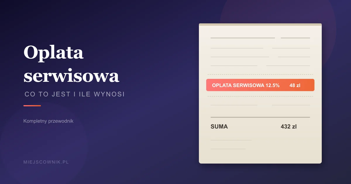Co to jest opłata serwisowa w restauracji? Ile wynosi i czy trzeba ją płacić